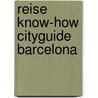 Reise Know-How CityGuide Barcelona door Dagmar Elsen