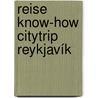 Reise Know-How CityTrip Reykjavík by Sabine Burger