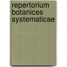 Repertorium Botanices Systematicae door Wilhelm Gerhard Walpers