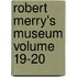 Robert Merry's Museum Volume 19-20