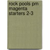 Rock Pools Pm Magenta Starters 2-3 by Randell/Giles/Smith