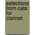 Selections from Cats: For Clarinet