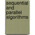 Sequential And Parallel Algorithms