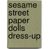 Sesame Street Paper Dolls Dress-Up