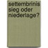 Settembrinis Sieg oder Niederlage?