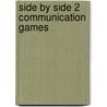 Side by Side 2 Communication Games door Steven J. Molinsky