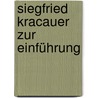 Siegfried Kracauer Zur Einführung by Gertrud Koch