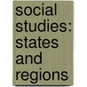 Social Studies: States and Regions by Sarah Witham