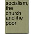 Socialism, the Church and the Poor