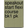 Speakout Start Flexi Course Bk1 Pk by Frances Eales