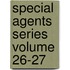 Special Agents Series Volume 26-27