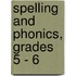 Spelling and Phonics, Grades 5 - 6