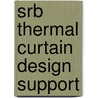 Srb Thermal Curtain Design Support door United States Government