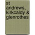 St Andrews, Kirkcaldy & Glenrothes