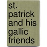 St. Patrick and His Gallic Friends door F.R. Montgomery 1867-1951 Hitchcock