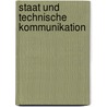 Staat Und Technische Kommunikation door Volker Schneider