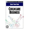 Start Your Own: Childcare Business door Prentice Prentice Hall