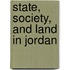 State, Society, and Land in Jordan
