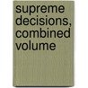 Supreme Decisions, Combined Volume door Melvin I. Urofsky