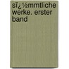 Sï¿½Mmtliche Werke. Erster Band door Wilhelm Hauff
