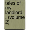 Tales Of My Landlord, . (Volume 2) by Walter Scott