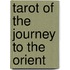 Tarot Of The Journey To The Orient