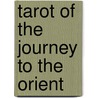 Tarot Of The Journey To The Orient door Severino Baraldi