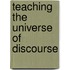Teaching the Universe of Discourse
