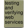 Testing and Verifying Web Services door Zhou Xinyu