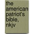 The American Patriot's Bible, Nkjv