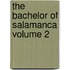 The Bachelor of Salamanca Volume 2