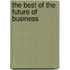 The Best Of The Future Of Business