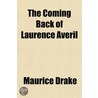 The Coming Back of Laurence Averil door Maurice Drake