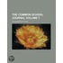 The Common School Journal Volume 7