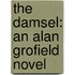 The Damsel: An Alan Grofield Novel