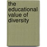 The Educational Value of Diversity door Vanessa Holmes