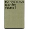 The High School Quarterly Volume 7 door University Of Georgia