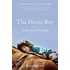 The Horse Boy: A Memoir Of Healing