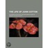 The Life Of John Cotton (Volume 1)