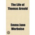 The Life of Thomas Arnold Volume 4