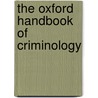 The Oxford Handbook Of Criminology door Rod Morgan