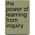 The Power Of Learning From Inquiry