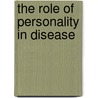 The Role of Personality in Disease door Justine Megan Gatt