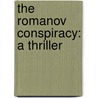 The Romanov Conspiracy: A Thriller door Glenn Meade