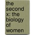 The Second X: The Biology of Women