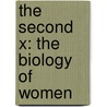 The Second X: The Biology of Women door Sandra L. Borden