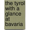 The Tyrol with a Glance at Bavaria door United States Office of Child Support