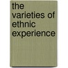 The Varieties of Ethnic Experience by Micaela Di Leonardo