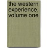The Western Experience, Volume One by Mortimer Chambers