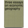 Three Essays on Economic Geography by Susana Iranzo